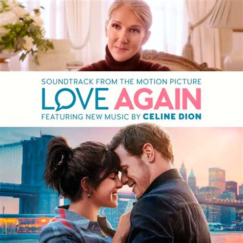 co słychać u celine dion|Love Again (Soundtrack from the Motion Picture) .